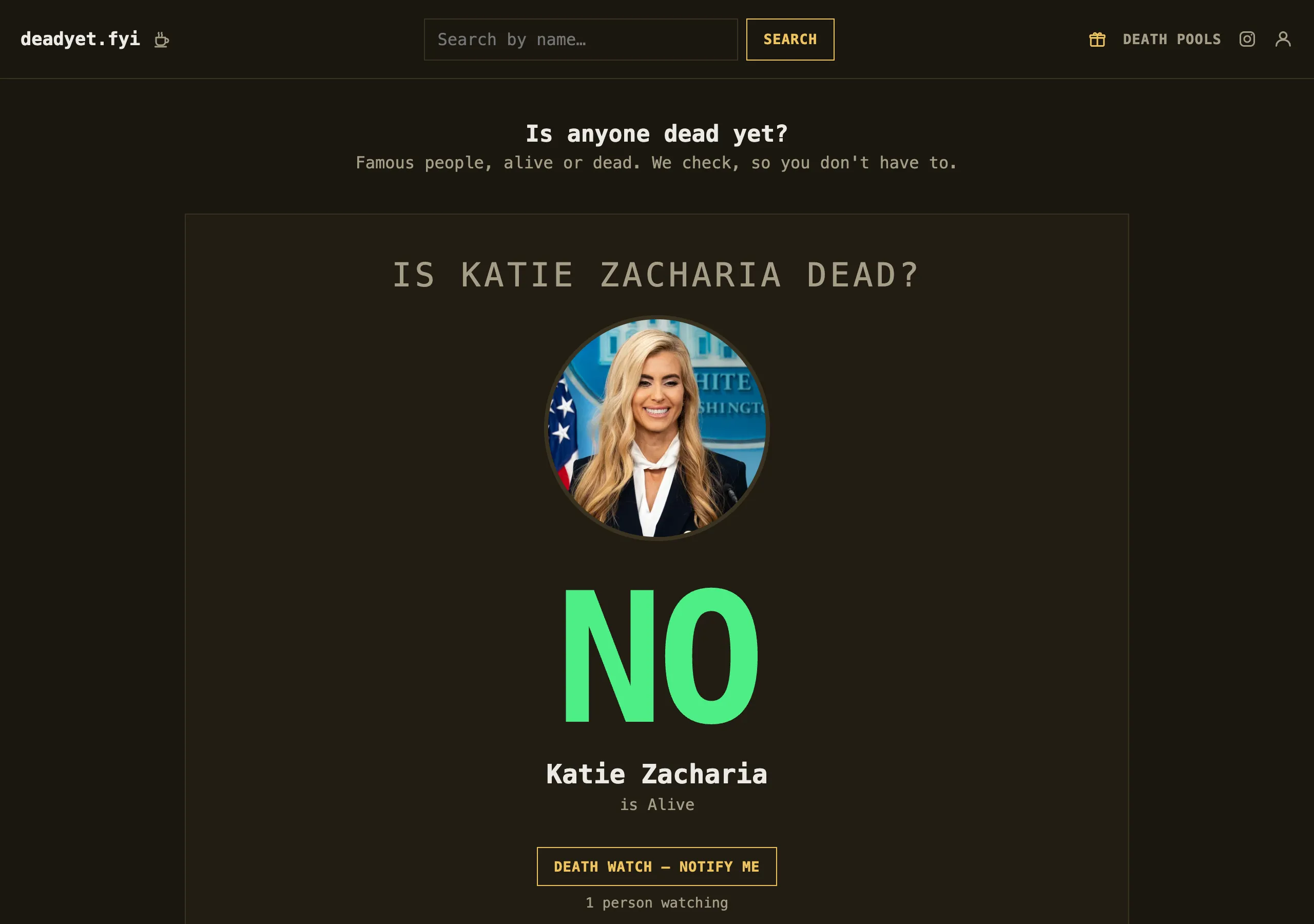 The DeadYet homepage: a search box, then a featured person with a large green NO and a Death Watch button
